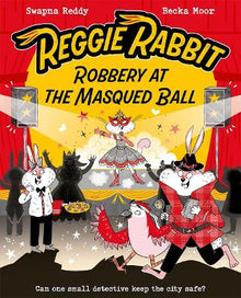Reggie Rabbit: Robbery at the Masqued Ball - ABC School Supplies