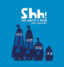 Shh! We Have a Plan by Chris Haughton - ABC School Supplies