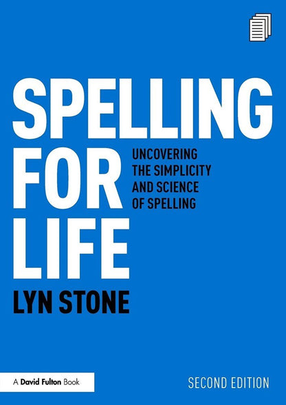 Spelling For Life : Uncovering The Simplicity And Science Of Spelling By Lyn Stone - ABC School Supplies