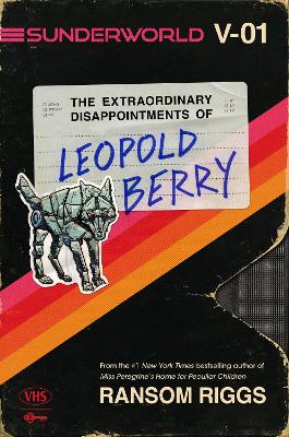 Sunderworld, Vol. I: The Extraordinary Disappointments of Leopold Berry - ABC School Supplies