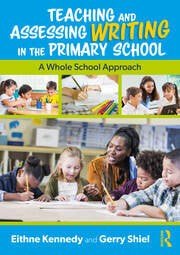 Teaching and Assessing Writing in the Primary School: A Whole School Approach - ABC School Supplies