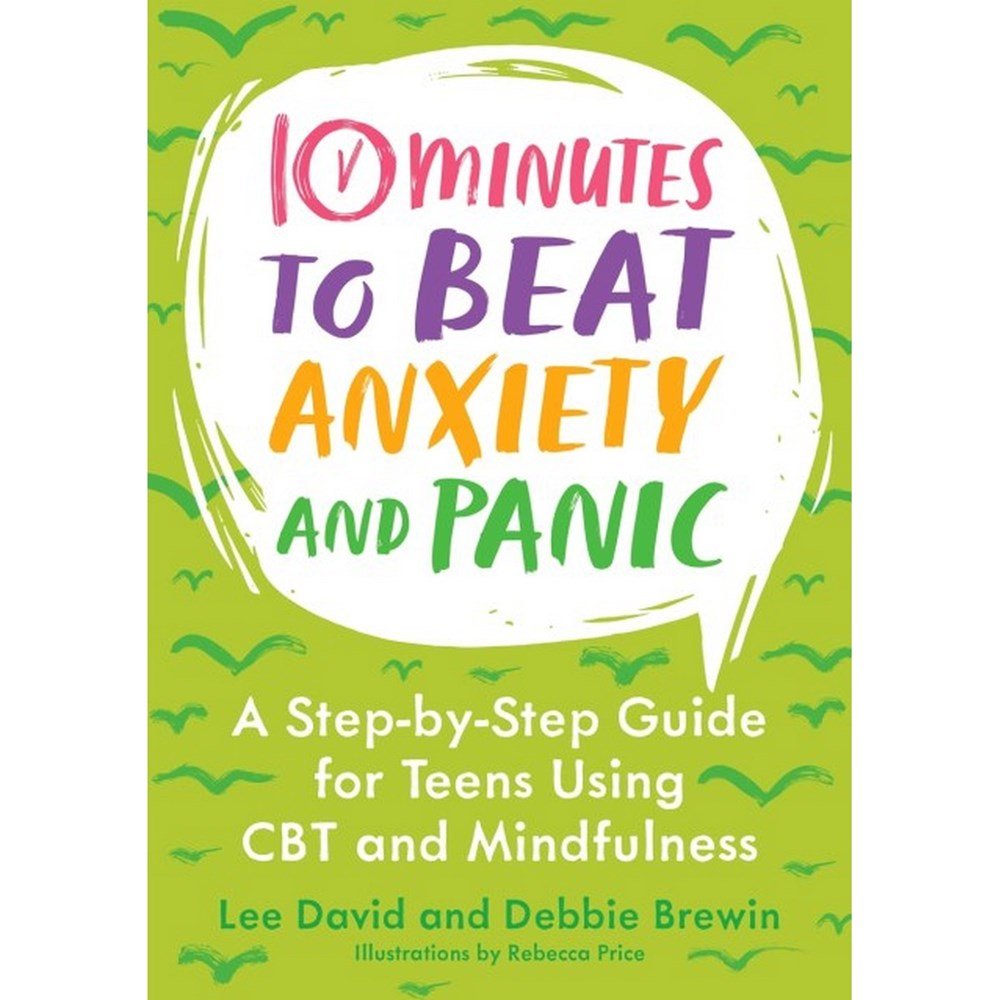 Ten Minutes To Beat Anxiety And Panic - ABC School Supplies