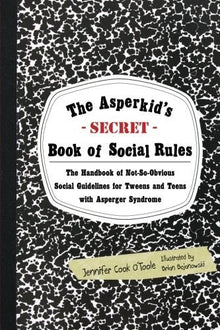 The Asperkid's (Secret) Book Of Social Rules - ABC School Supplies