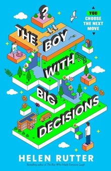 The Boy with Big Decisions by Helen Rutter - ABC School Supplies
