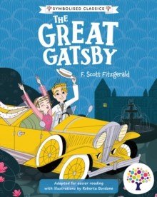 The Great Gatsby: Accessible Symbolised Edition - ABC School Supplies