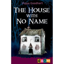 The House with No Name by Pippa Goodhart - ABC School Supplies