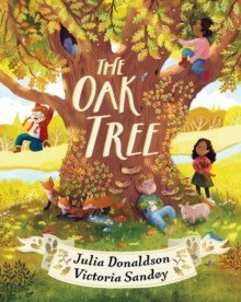 The Oak Tree Julia Donaldson - ABC School Supplies