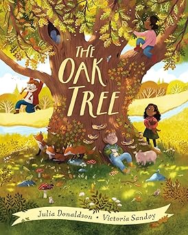 The Oak Tree Julia Donaldson - ABC School Supplies