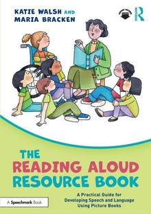 The Reading Aloud Resource Book : A Practical Guide For Developing Speech And Language Using Picture Books - ABC School Supplies
