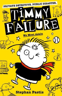 Timmy Failure: We Meet Again - ABC School Supplies