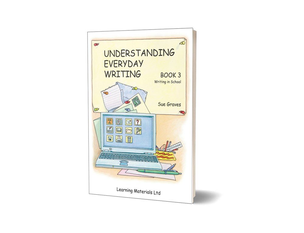 Understanding Everyday Writing: Book 3: Writing in School - ABC School Supplies