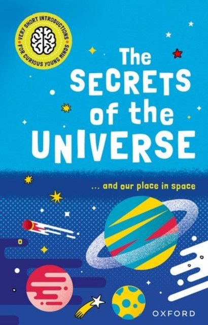 Very Short Introductions For Curious Young Minds: The Universe - ABC School Supplies