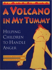 Volcano In My Tummy: Helping Children To Handle Anger - ABC School Supplies