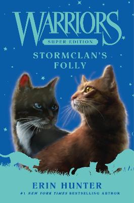 Warriors Super Edition: StormClan's Folly - ABC School Supplies
