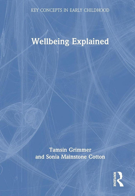 Wellbeing Explained (Key Concepts in Early Childhood) - ABC School Supplies