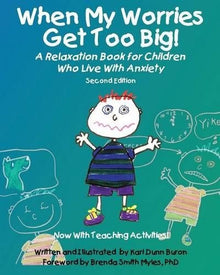When My Worries Get Too Big! A Relaxation Book For Children Who Live With Anxiety - ABC School Supplies