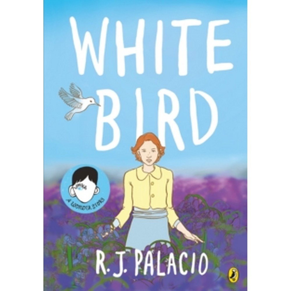 White Bird : A graphic novel from the world of WONDER - ABC School Supplies