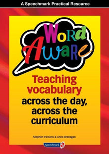 Word Aware: Teaching Vocabulary Across The Day, Across The Curriculum - ABC School Supplies