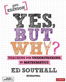 Yes, But Why? Teaching For Understanding In Mathematics - ABC School Supplies