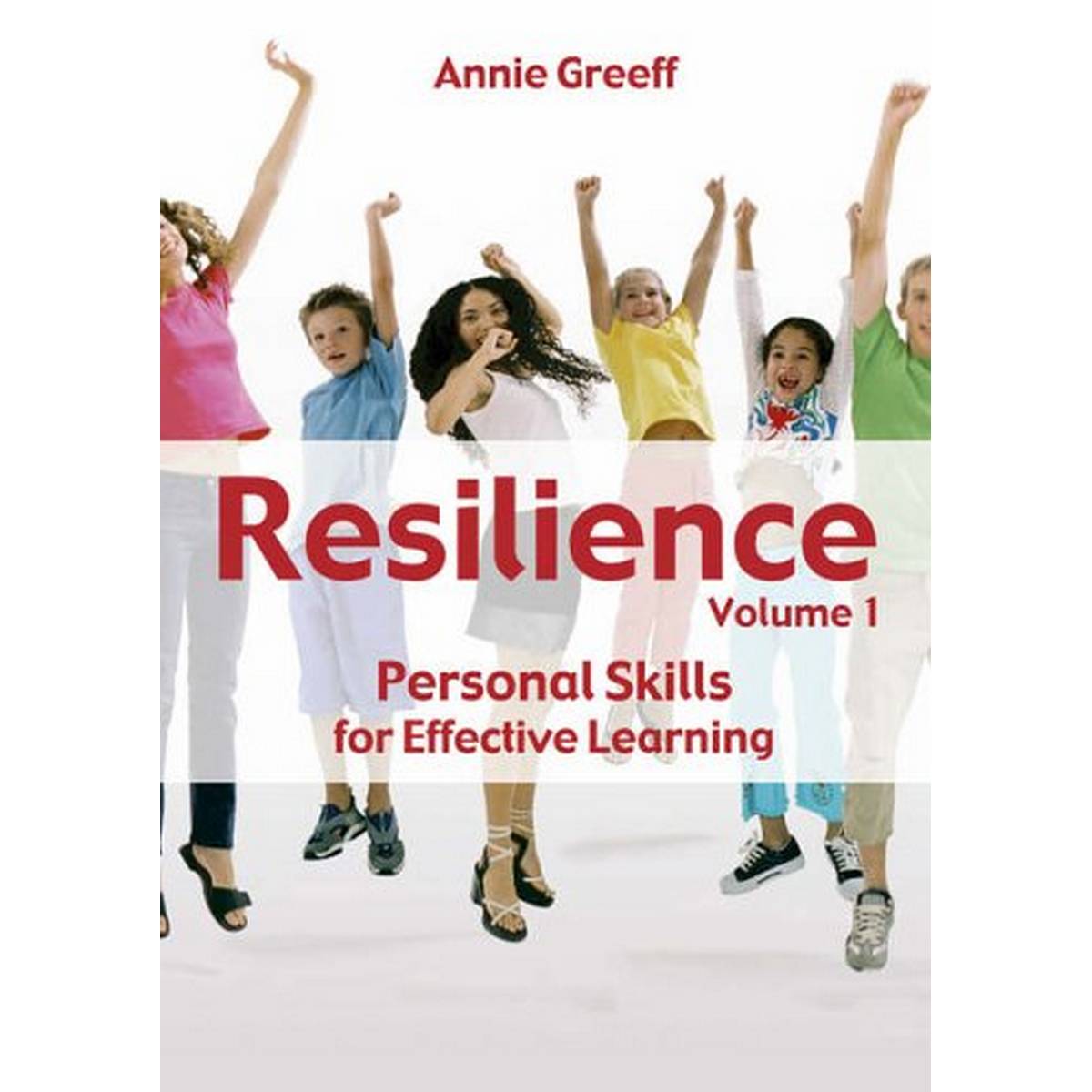 Resilience Volume 1 - Personal Skills for Effective Learning