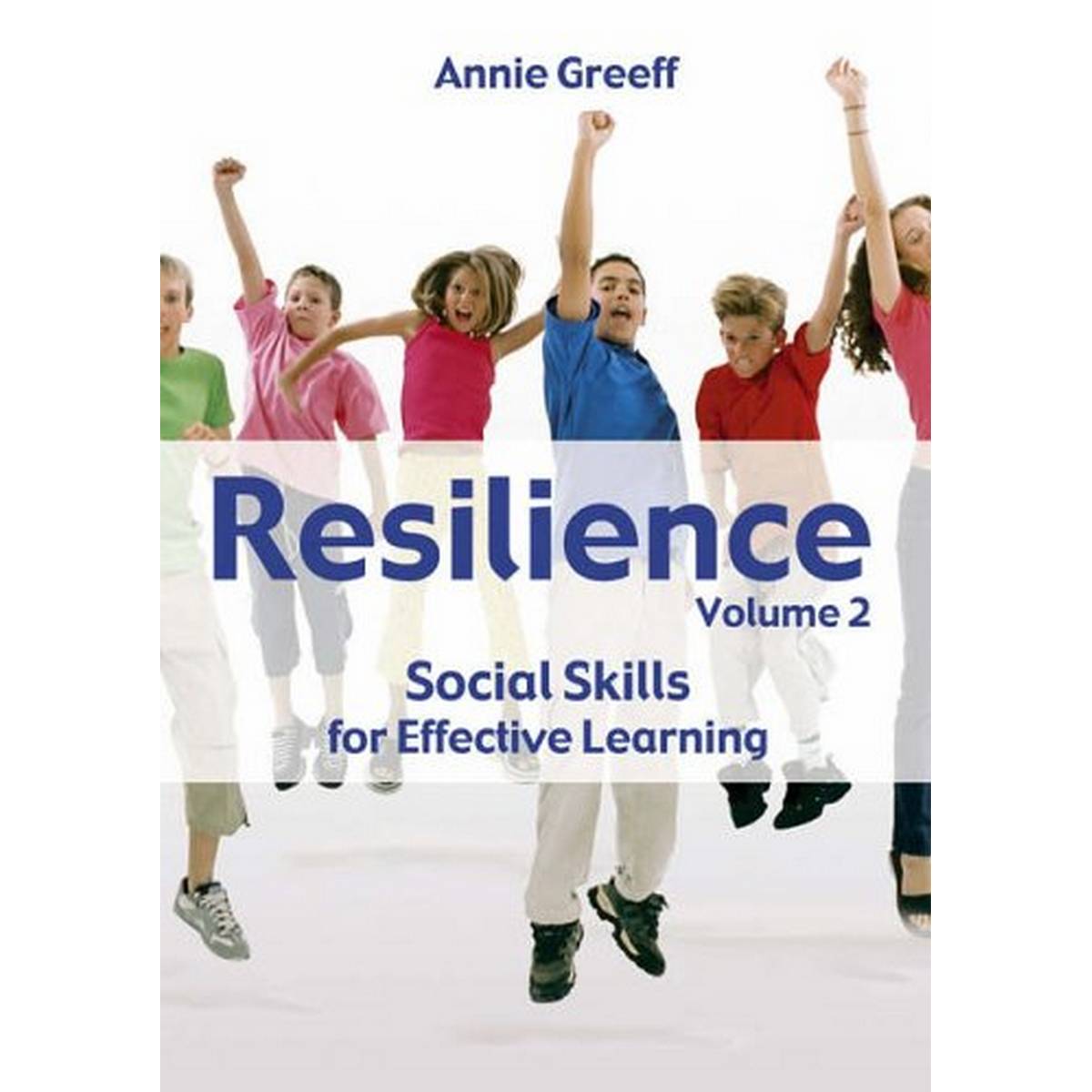 Resilience Volume 2 - Social Skills for Effective Learning