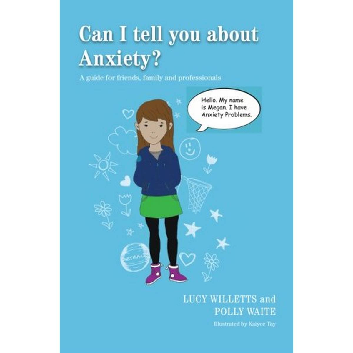 Can I tell you about Anxiety?
