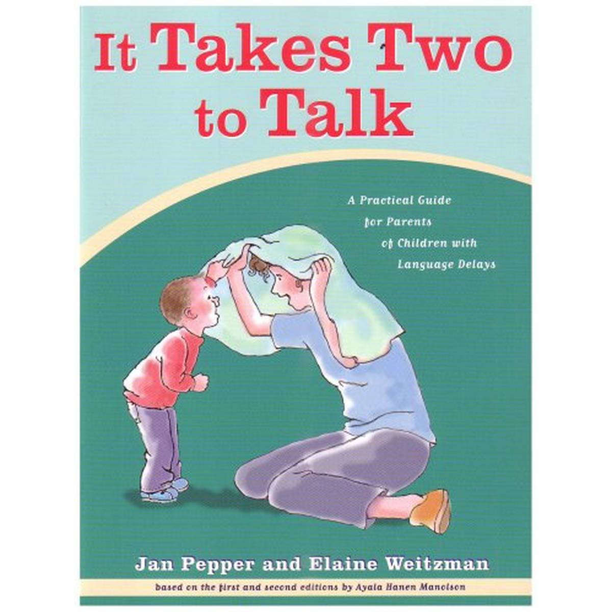 It Takes Two to Talk Guidebook: A Practical Guide for Parents of Children with Language Delays