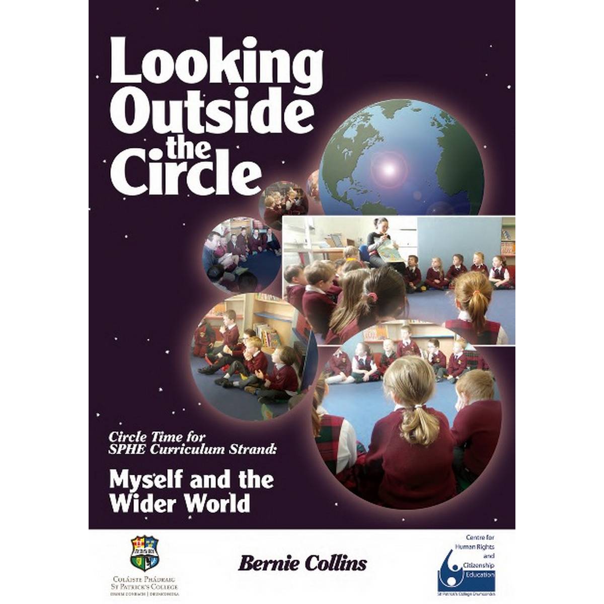Looking Outside the Circle: Circle Time for SPHE Curriculum Strand: Myself and the Wider World