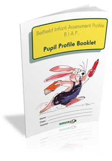 Belfield Infant Assessment Profile Pupil Profile Booklet