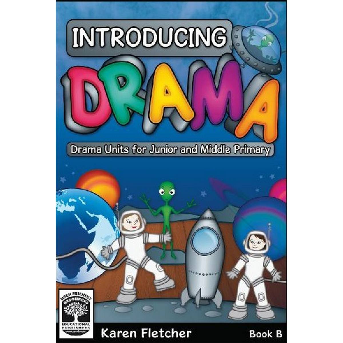 Introducing Drama Book B - Drama Units for Junior & Middle Primary